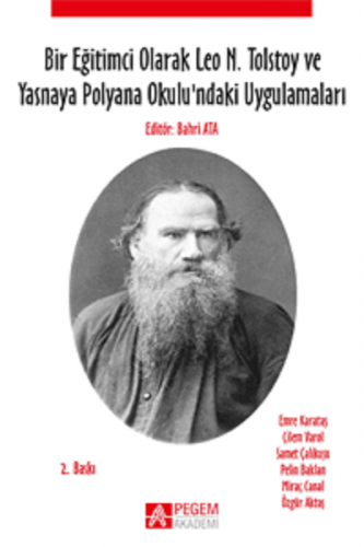 Bir Eğitimci Olarak Leo N. Tolstoy ve Yasnaya Polyana Okulundaki Uygul