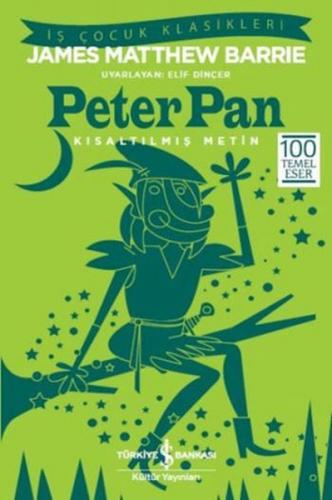 Peter Pan-Kısaltılmış Metin James Matthew Barrie