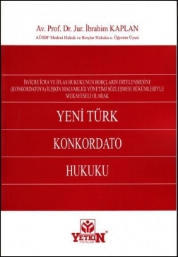 Yeni Türk Konkordato Hukuku İbrahim Kaplan