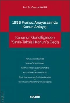 1958 Fransız Anayasasında Kanun Anlayışı Ömer Anayurt