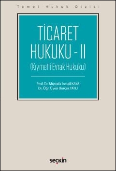Ticaret Hukuku II (Kıymetli Evrak Hukuku)