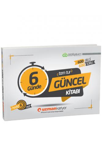 Uzman Kariyer KPSS 6 Günde Tam Tur Güncel Bilgiler Kitabı 2019