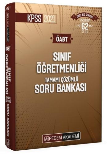 Pegem Yayınları 2021 ÖABT Sınıf Öğretmenliği Tamamı Çözümlü Soru Bankası