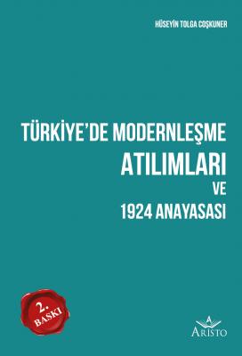 Türkiye'de Modernleşme Atılımları ve 1924 Anayasası %10 indirimli Hüse