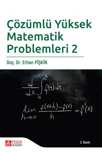 Çözümlü Yüksek Matematik Problemleri 2 %15 indirimli Erhan Pişkin