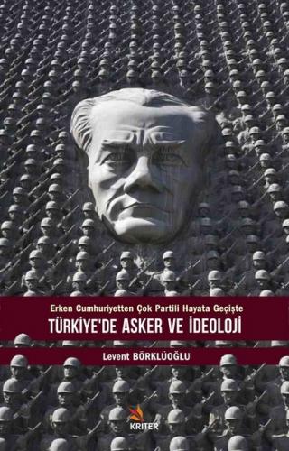 Türkiye'de Asker ve İdeoloji Levent Börklüoğlu