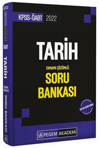 Pegem Yayınları 2022 ÖABT Tarih Tamamı Çözümlü Soru Bankası