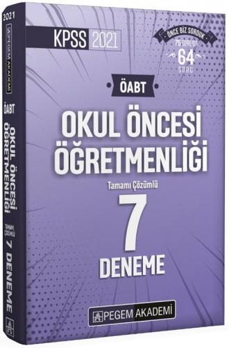 Pegem Yayınları 2021 ÖABT Okul Öncesi Öğretmenliği Tamamı Çözümlü 7 Deneme