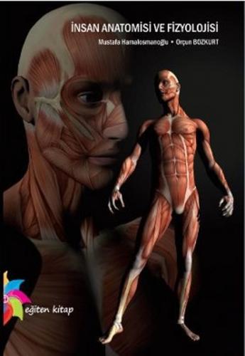 İnsan Anatomisi ve Fizyolojisi Mustafa Hamalosmanoğlu