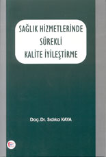 KAMPANYALI Sağlık Hizmetlerinde Sürekli Kalite İyileştirme