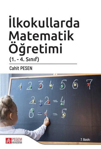 İlkokullarda Matematik Öğretimi (1. - 4. Sınıf) Cahit Pesen %15 indiri