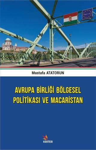 Avrupa Birliği Bölgesel Politikası ve Macaristan Mustafa Atatorun