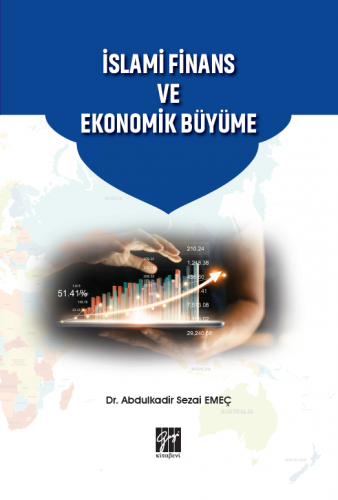 İslami Finans ve Ekonomik Büyüme Abdulkadir Sezai Emeç