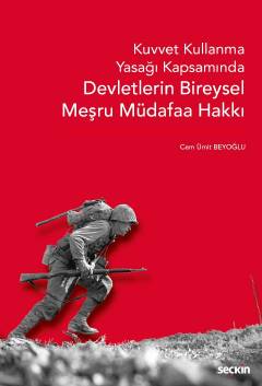 Seçkin Devletlerin Bireysel Meşru Müdafaa Hakkı