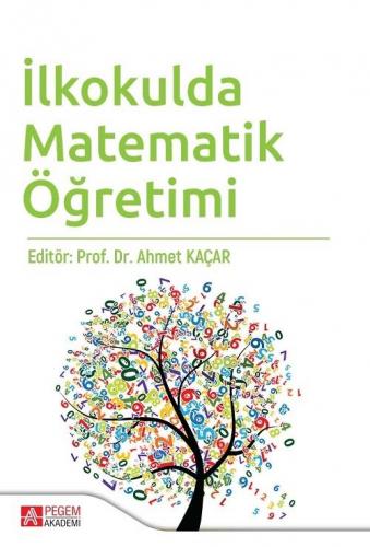 İlkokulda Matematik Öğretimi Ahmet Kaçar %15 indirimli Murat Özbay