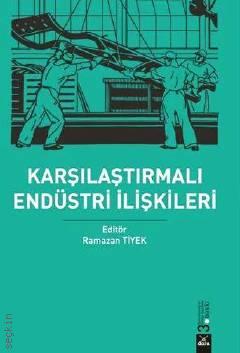 Dora Karşılaştırmalı Endüstri İlişkileri %10 indirimli