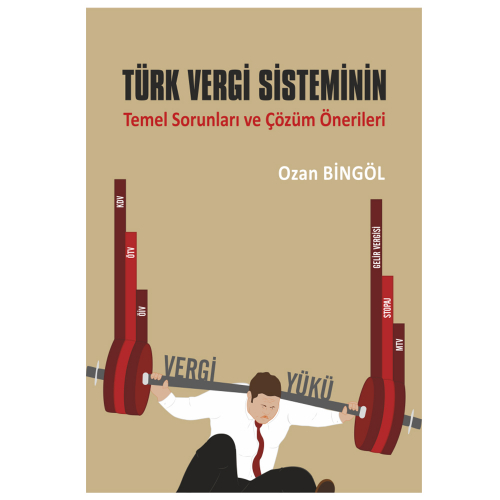 Ekin Türk Vergi Sisteminin Temel Sorunları ve Çözüm Önerileri