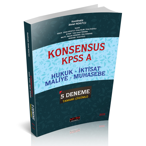 Savaş KONSENSUS KPSS A Hukuk - İktisat - Maliye - Muhasebe 5 Deneme Tamamı Çözümlü