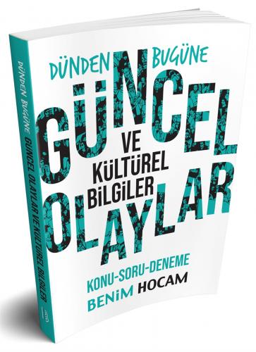 Benim Hocam Yayınları 2018 Dünden Bugüne Güncel Olaylar Kültürel Bilgiler Konu-Soru-Deneme Kitabı