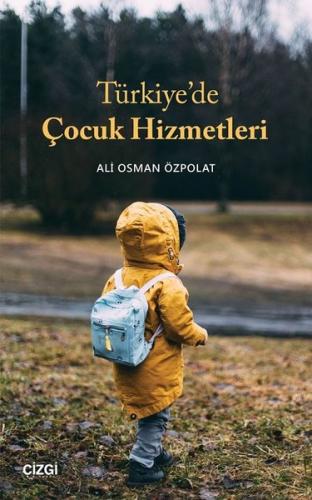 Türkiye'de Çocuk Hizmetleri Ali Osman Özpolat