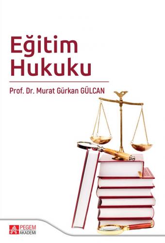 Eğitim Hukuku Pegem Akademi %15 indirimli Murat Gürkan Gülcan