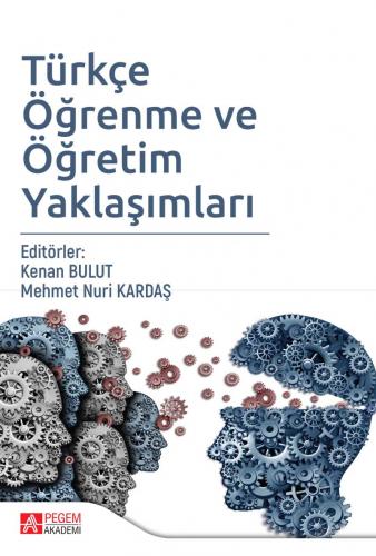 Türkçe Öğrenme ve Öğretim Yaklaşımları Kenan Bulut