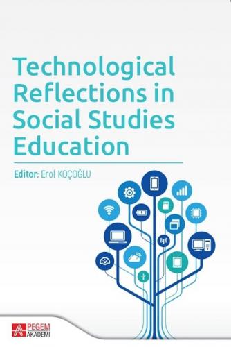 Technological Reflections in Social Studies Education %15 indirimli Er