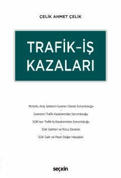 Trafik - İş Kazaları