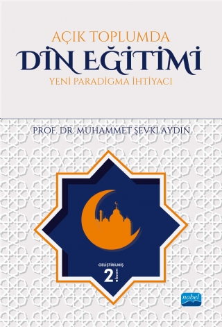 Açık Toplumda Din Eğitimi ( Yeni Paradigma İhtiyacı )