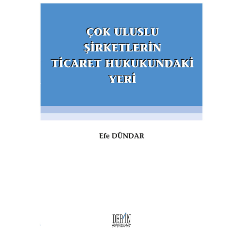 Der Çok Uluslu Şirketlerin Ticaret Hukukundaki Yeri