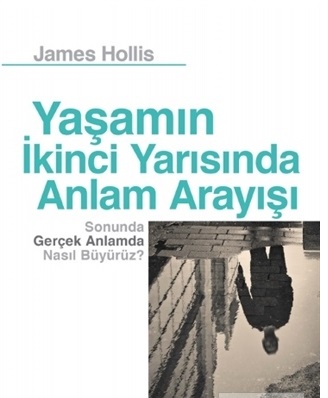 Yaşamın İkinci Yarısında Anlam Arayışı