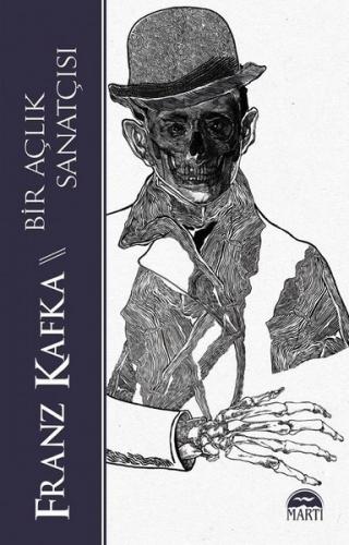Bir Açlık Sanatçısı Franz Kafka