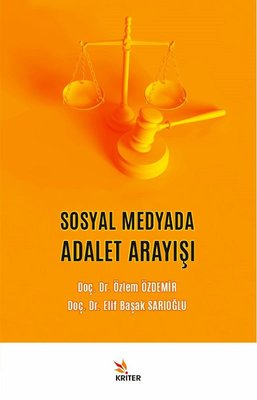 Sosyal Medyada Adalet Arayışı Elif Başak Sarıoğlu