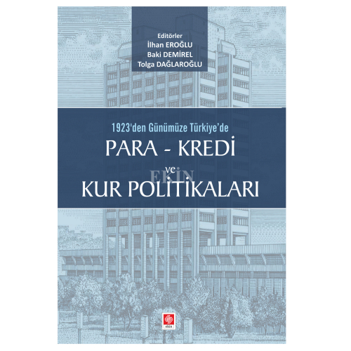 Ekin Para - Kredi ve Kur Politikaları