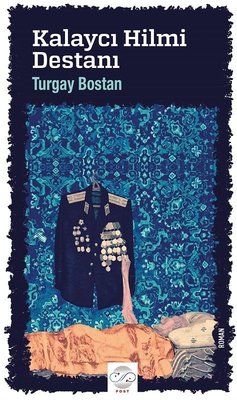 Kalaycı Hilmi Destanı Turgay Bostan