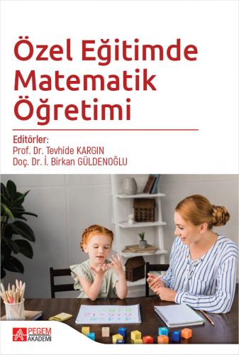 Özel Eğitimde Matematik Öğretimi Birkan Güldenoğlu
