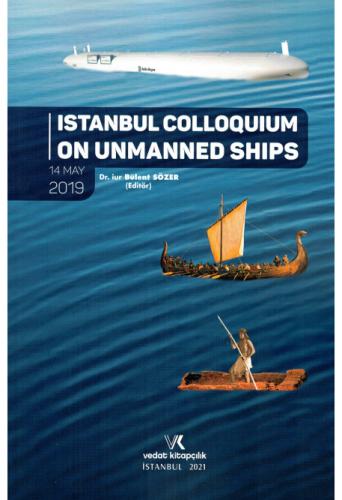 Istanbul Colloquıum On Unmanned Shıps Bülent Sözer