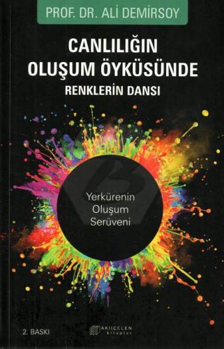 Canlılığın Oluşum Öyküsünde Renklerin Dansı Ali Demirsoy