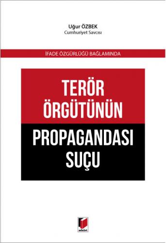 Terör Örgütünün Propagandası Suçu %11 indirimli Uğur Özbek