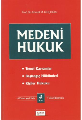 Medeni Hukuk (Büyük Boy) Ahmet M. Kılıçoğlu