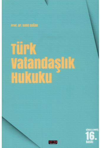Türk Vatandaşlık Hukuku Vahit Doğan