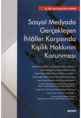 Sosyal Medyada Gerçekleşen İhaller Karşısında Kişilik Hakkının Korunması