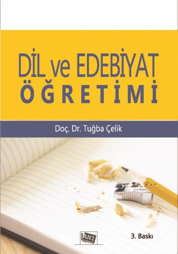 Dil ve Edebiyat Öğretimi Tuğba Çelik