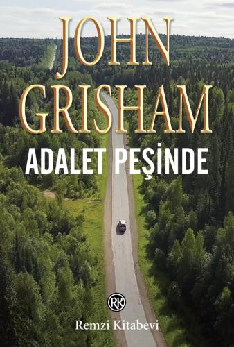 Adalet Peşinde John Grisham