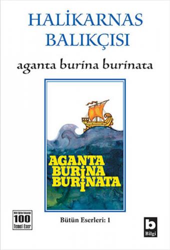 Aganta Burina Burinata - Halikarnas Balıkçısı