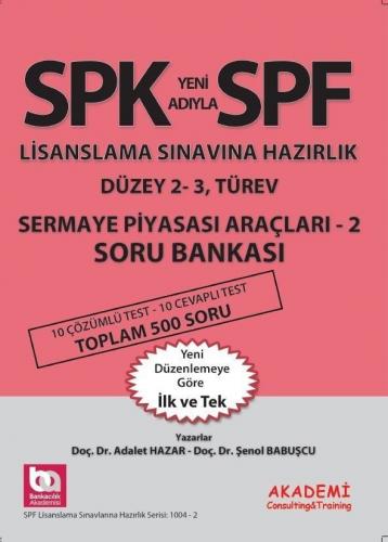 SPF Lisanslama Sınavlarına Hazırlık Sermaye Piyasası Araçları 2 Soru Bankası