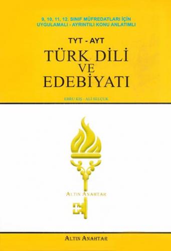 Altın Anahtar TYT AYT Türk Dili ve Edebiyatı Konu Anlatımlı Ebru Kış