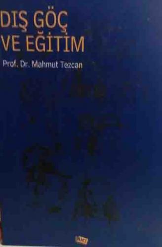 Dış Göç ve Eğitim Mahmut Tezcan