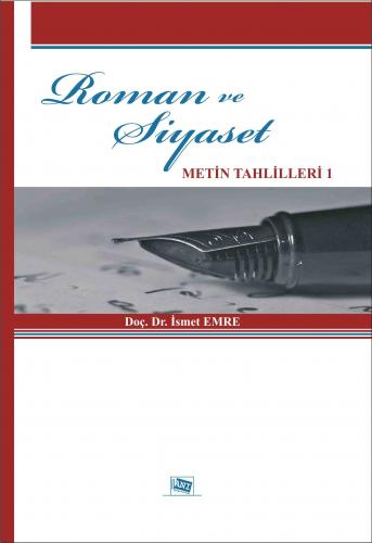 Roman ve Siyaset Metin Tahlilleri 1 İsmet Emre