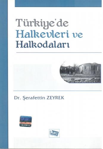 Anı Türkiye de Halkevleri ve Halkodaları Şerafettin Zeyrek